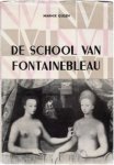 GIJSEN, Marnix - De school van Fontainebleau. GIJSEN, Marnix - De school van Fontainebleau.