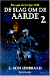 HUBBARD, L.Ron - De slag om de aarde / 2
