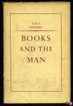 N/A - Books and the Man. Antiquarian Booksellers' Association Annual