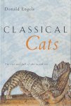 Engels, Donald W. - Classical Cats : The Rise and Fall of the Sacred Cat