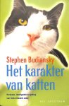 Budiansky, Stephen - Het karakter van katten. Herkomst, intelligentie en gedrag van Felis silvestris catus