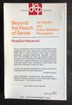 Heywood, Rosalind - Beyond the Reach of Sense / An Inquiry into Extra-Sensory Perception