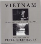 Peter Steinhauer - Vietnam : portraits and landscapes