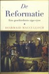 Diarmaid MacCulloch - De Reformatie Diarmaid MacCulloch - De Reformatie