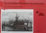 J.H. kruizinga - De Oosterlijke Eilanden van Amsterdam in oude ansichten