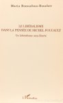 FOUCAULT, M., BONNAFOUS-BOUCHER, M. - Le libéralisme dans la pensée de Michel Foucault. Un libéralisme sans liberté.