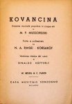 Mussorgsky, M.: - Kovancina. Dramma musicale popolare in cinque atti di M.P. Mussorgski. Finito e orchestrato da N. A. Rimski-Korsakof. Versione ritmica dal russo di R. Kufferle