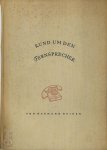 Hermann Heiden - Rund um den Fernsprecher Ein Buch über das Wesen, Werden und Wirken unseres volkstümlichen Nachrichtenmittels