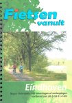 Luc Oteman - Fietsen vanuit Eindhoven. Negen fietsroutes met inkortingen of verlengingen variërend van 26 tot 61 km.