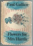Gallico, Paul - Flowers for Mrs. Harris