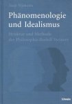 Sijmons, Jaap - Phanomenologie und Idealismus. Struktur und Methode der Philosophie Rudolf Steiners Sijmons, Jaap - Phanomenologie und Idealismus. Struktur und Methode der Philosophie Rudolf Steiners