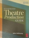 John Holloway 38244 - Illustrated Theatre Production Guide
