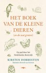 Kirsten Dorrestijn 271667 - Het boek van de kleine dieren (en de wat grotere) Op pad door het Nederlandse dierenrijk