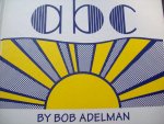 Bob Adelman - "Roy Lichtenstein's ABC"