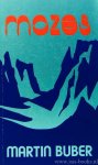 BUBER, M. - Mozes. Geautoriseerde vertaling F. de Miranda.