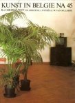 GEIRLANDT, K.J. .ET ALL - Kunst in België na 45