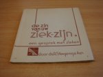 Stegenga, P - De zin van uw ziek-zijn - Een gesprek met zieken