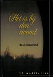 Hoogerland, Ds. A. - Hoogerland, Ds. A.-Het is bij den avond
