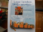 Vuijsje, Herman - Lage landen, hoge sprongen / Nederland in beweging 1898/1998