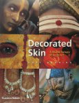 Karl Groning - Decorated Skin A World Survey of Body Art a World Survey of Body Art