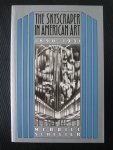 Merrill Schleier - The Skyscraper in American Art 1890-1931