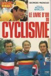 Pagnoud, Georges - Le livre d'or du cyclisme 1981