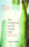 PLOTKIN, H. - The imagined world made real. Towards a natural science of culture.