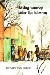 Reinier van Sorge - De dag waarop vader thuis kwam