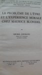 Jouhaud Michel - Le Probleme de L'Etre et L'Experience Morale Chez Maurice Blondel