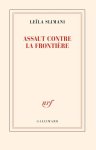 Leïla Slimani - (1) Assaut Contre La Frontiere
