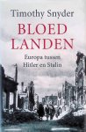 Snyder, Timothy - Bloedlanden: Europa tussen Hitler en Stalin