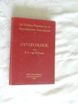Hoytema, van D.G. - Hannema L.S. - De Medicus Practicus en de Specialistische Geneeskunde / Deel 1 / Gynaecologie