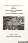 Hennebert, Gregoire L. - The 100 years of the Fungus Collection MUCL 1894-1994. Fungal Taxonomy and Tropical Mycology: Quo vadis? Taxonomy and Nomenclature of the Fungi