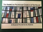  - The American Church of The Hague; a House of Prayer for All Nations