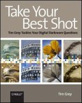 Tim Grey - Take Your Best Shot