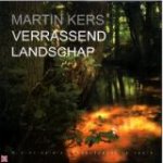Martin Kers - Verrassend landschap
