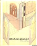 Herzogenrath, Wulf & Stefan Kraus - Bauhaus Utopien. Arbeiten auf Papier