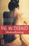 Val McDermid - Misdaadkoning