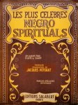 Poterat, Jacques (trad.): - Les plus célèbres Negro Spirituals. Un album pour piano & chant. Paroles françaises et anglaises Poterat, Jacques (trad.): - Les plus célèbres Negro Spirituals. Un album pour piano & chant. Paroles françaises et anglaises