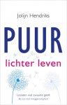 Jolijn Hendriks - PUUR - Puur Lichter leven