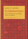 Treebus, Karel F. - Symbolenwijzer. Een praktische gids voor gedrukte tekens en symbolen