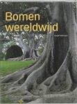 Rudolf Wittmann / Mia Verstraete, Sabine Drobik - Bomen Wereldwijd