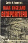 Vlaemynck, Carlos H. - Naar engeland gedeporteerd. Vlaamse geïnterneerden op het eiland Man 1940-1945