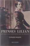 Evrard Raskin - Prinses Lilian : de vrouw die Leopold III ten val bracht