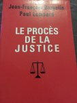 Jean François Burgelin Paul Lombard - Le proces de la justice
