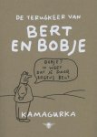 Kamagurka - De terugkeer van Bert en Bobje