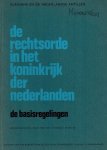  - De rechtsorde in het Koninkrijk der Nederlanden -Basisregelingen. Suriname en de Nederlandse Antillen