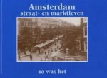  - Amsterdam: straat- en marktleven