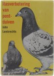 John Lambrechts - Rasverbetering van postduiven