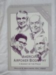 Meilinger, Phillip S. - American Airpower Biography. A survey of the field